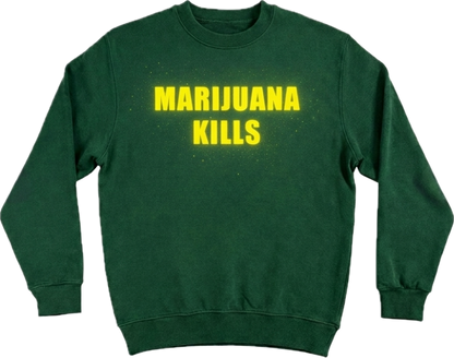 MARIJUANA KILLS™ SWEATER